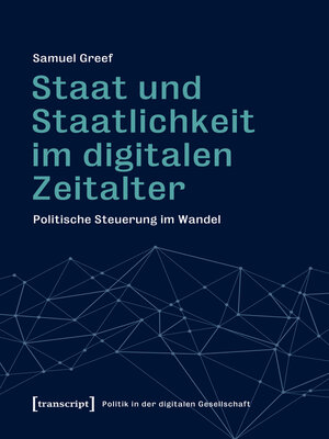cover image of Staat und Staatlichkeit im digitalen Zeitalter